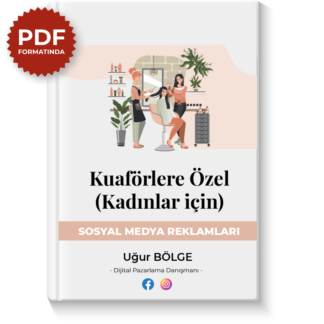 Kuaförlere Özel (Kadınlar için) Sosyal Medya Reklamları